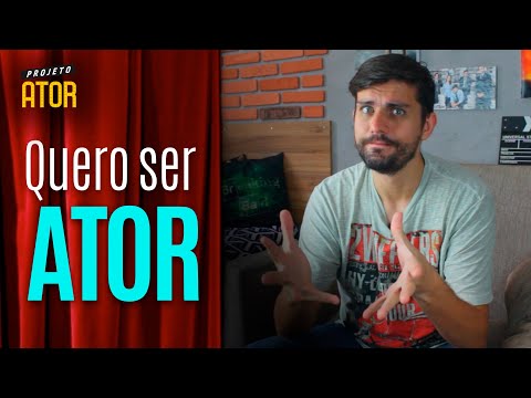 QUERO SER ATOR! Como começar? Início de carreira | Projeto Ator 153