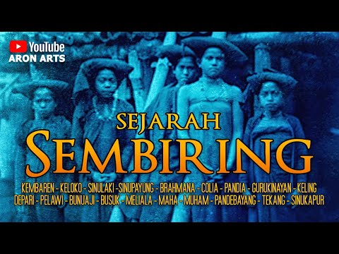HISTORY OF SEMBIRING