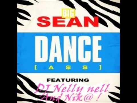 Big Sean - Dance (A$$) Remix ft. DJ Nelly nell and Nik@