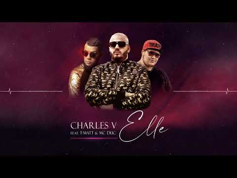 Charles V Feat T Matt & Mc Duc   -  Elle   -
