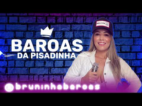 Bruninha Baroas ( Baroas Da Pisadinha ) - CD PAREDÃO 2022