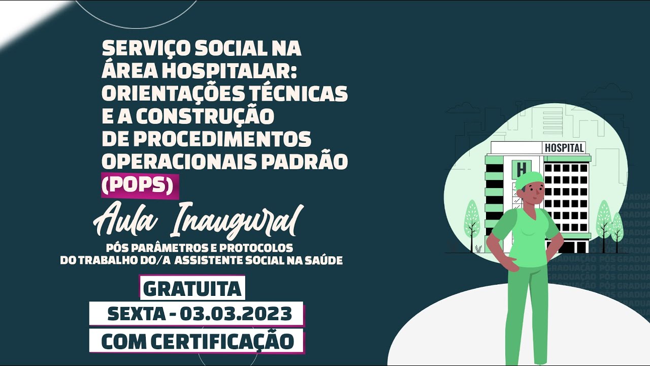 Serviço Social Hospitalar: Orientações técnicas e a construção de Procedimentos Operacionais Padrão