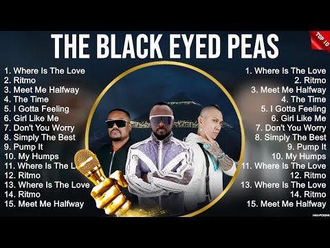 The Black Eyed Peas Greatest Hits 2023   Pop Music Mix   Top 10 Hits Of All Time