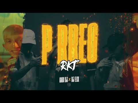 P RREO - RKT - Kaleb Di Masi ❌ Salastkbron ❌ Alejo Isakk ❌ Omar Varela - GABI DJ FT. DJ ELIX (Remix)