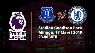 Video Live Streaming Liga Inggris Everton Vs Chelsea, Minggu Pukul 23.00 WIB