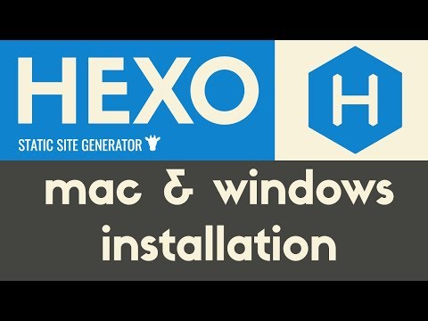 Mac Windows Installation | Hexo Static Site Generator | Tutorial 2