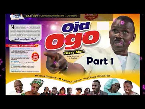 OJA OGO (Part 1)|| Kay Technical films Int'l || Produced  and Directed by  Kayode Oyebode (OjuOluwa)