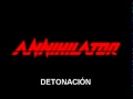 Annihilator Detonation Sub Español