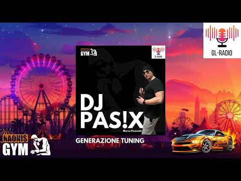 DJ PAS!X - Generazione Tuning (ITALODANCE, EDM, EURODANCE) Royalty Free