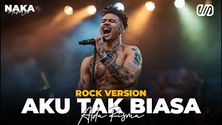Download lagu AKU TAK BIASA - ALDA RISMA COVER VERSI ROCK BY NAKA mp3