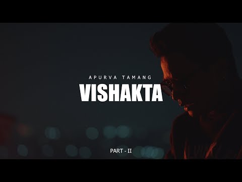 Vishakta - Apurva Tamang | EP VISHAKTA |