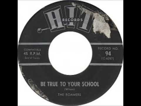 Be True to Your School ~ The Roamers (1963)