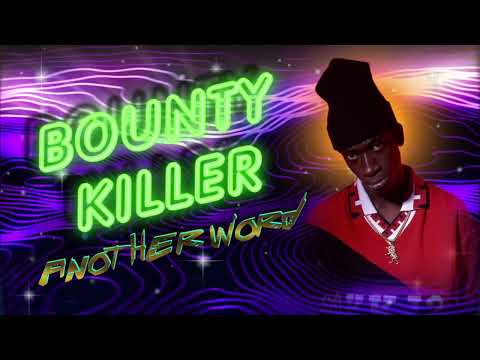 Bounty Killer-Another Word (Remix)