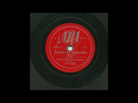 Chu Chu Martinez  - Jesusita En Chihuahua - ARA 5002-B