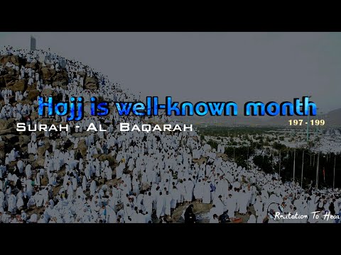 Hajj is well known Month | surah Baqarah [197 - 199 ] Maqam Nahawand | Ahmed an nufais