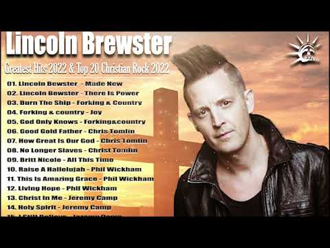 Lincoln Brewster Greatest Hits Full Album - Lincoln Brewster Best Christian Rock 2022 & Worship Song