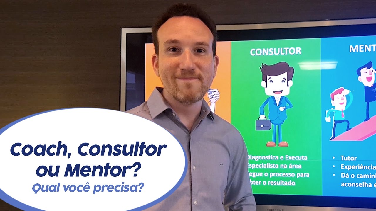 Coach, Mentor ou Consultor?