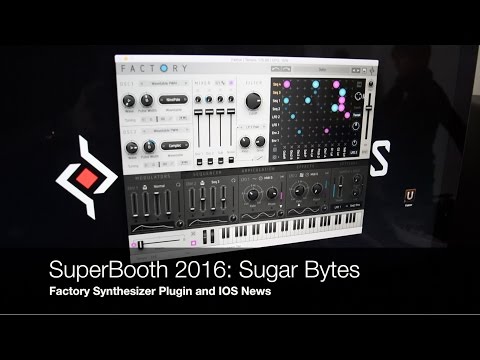 SuperBooth 2016: Sugar Bytes Factory and IOS News