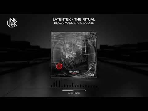Latentek - The Ritual [Acidcore]
