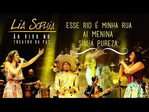 Lia Sophia (feat. Fafá de Belém e Pinduca)  - Ao Vivo no Theatro da Paz