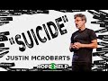 Hope & Help | "Suicide" | Justin McRoberts