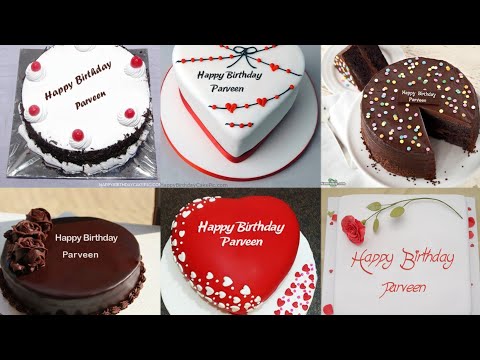 Parveen name birthday video|| Parveen name birthday cake|| girls birthday cake ideas