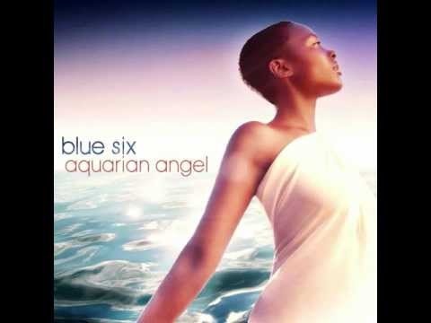 Blue Six - Aquarian Angel