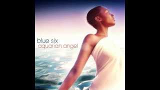 Blue Six - Aquarian Angel