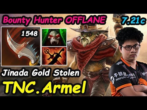 TNC Armel  - [Bounty Hunter]  BH Core is back !!! Jinada Gold Stolen 7.21c Dota 2  pro Gameplay