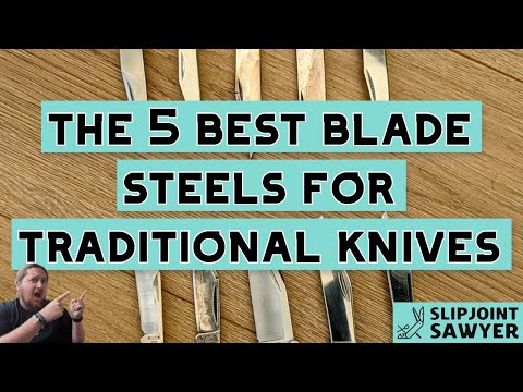 The 5 Best Blade Steels for Traditional Pocket Knives