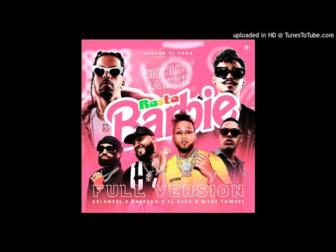 Rasta Barbie (Full Version) - Gigolo y La Exce, Arcangel, Farruko, El Alfa & Myke Towers