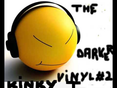 Kinky T - The Darker Vinyl#2