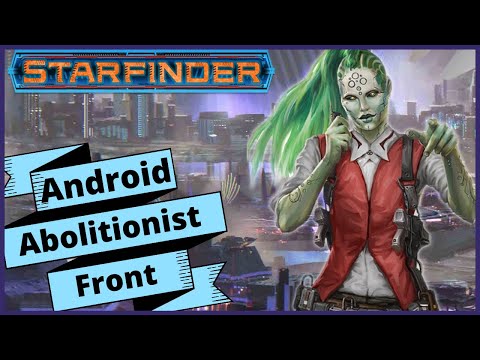 Starfinder Faction Lore: Android Abolitionist Front