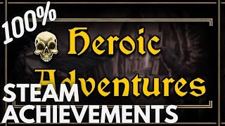 [STEAM] 100% Achievement Gameplay: Heroic Adventures