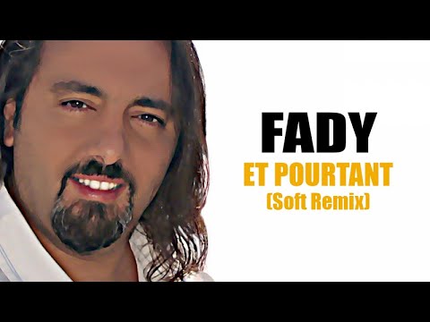 download lagu mp3 mp4 Fady Bazzi Et Pourtant Soft Remix, download lagu Fady Bazzi Et Pourtant Soft Remix gratis, unduh video klip Fady Bazzi Et Pourtant Soft Remix