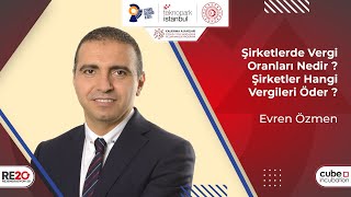 Şirketlerde Vergi Oranları Nedir? Şirketler Hangi Vergileri Öder? - Ev