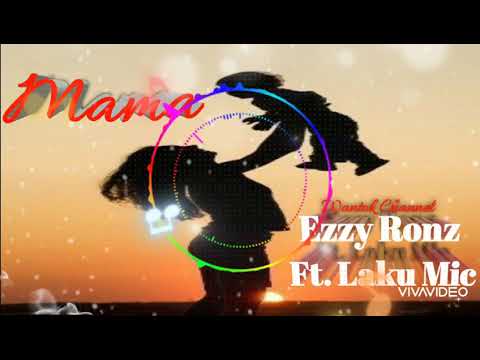 Ezzy Ronz Ft. Laku Mic-Mama |PNG's Best Music|PNG's Best Song|PNG's Best Hits🌺🥰😍