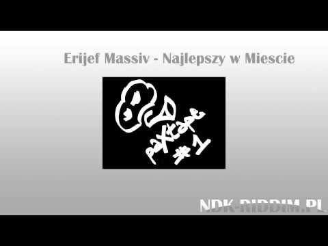 Erijef Massiv - Najlepszy w mieście