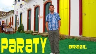 preview picture of video 'Paraty et Trindade  [Itineraire Voyage au Brésil - De Rio à Jeri - Episode 03]'