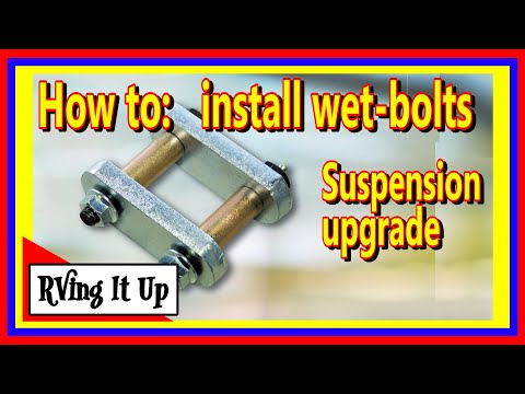 How to beef up your RV's suspension:  Wet-bolt installation