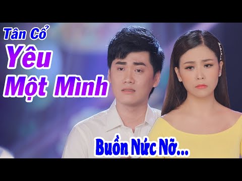 Cặp Đôi Triệu View Hát Tân Cổ Yêu Một Mình Buồn Nức Nỡ | NS Nguyễn Văn Khởi ft NS Ngọc Châu