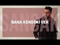 Sancak - Bana Kendimi Ver feat. Taladro (Gözden Uzak)