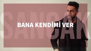 Sancak - Bana Kendimi Ver feat. Taladro (Gözden Uzak)