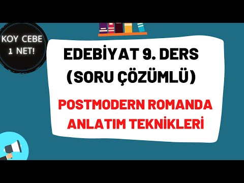 9) AYT EDEBİYAT 9. DERS /  POSTMODERN ROMANDA ANLATIM TEKNİKLERİ -SORU ÇÖZÜMLÜ