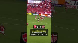 O VILA NOVA VIROU PARA CIMA DO CRB!