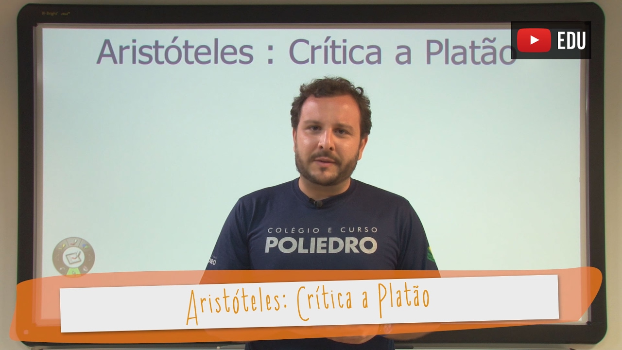 Videoaulas Poliedro | Aristóteles: crítica a Platão