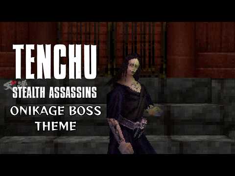 Tenchu Stealth Assassins OST: Onikage Boss Theme