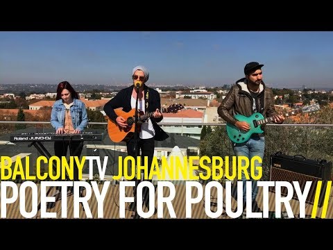 POETRY FOR POULTRY - IN MY BONES (BalconyTV)