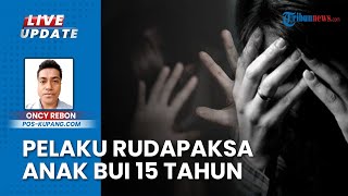 Aksi Bejat Paman, Terduga Pelaku Rudapaksa Anak di TTU NTT Terancam Hukuman Penjara 15 Tahun