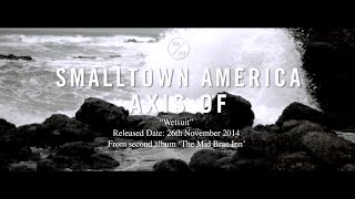 Axis Of - Wetsuit (Official Video)